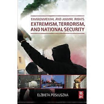 Environmental and Animal Rights Extremism, Terrorism, and National Security
