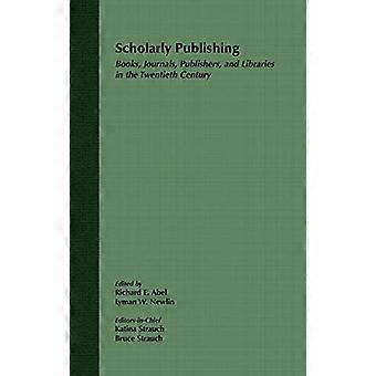 Vitenskapelig publisering: Bøker, tidsskrifter, utgivere og biblioteker i det tjuende århundre