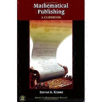 Mathematischen Publishing: Ein Ratgeber