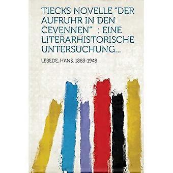 Tiecks Novelle Der Aufruhr in Den Cevennen : Eine Literarhistorische Untersuchung