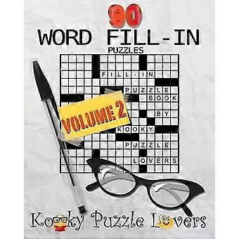 Word Fill-In Puslespilsbog, 90 puslespil: Bind 2