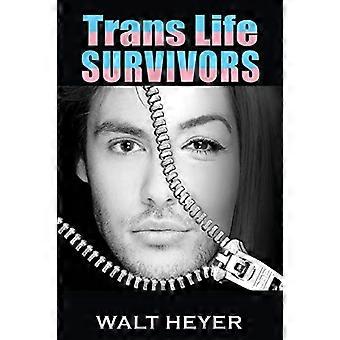 Trans Life Überlebende