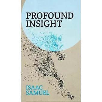 Profound Insight - Isaac Samuel