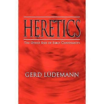 Ketters: de andere kant van het vroege christendom