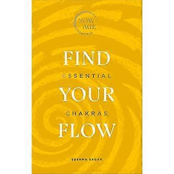 Find Your Flow Essential Chakras (Now Age series)
