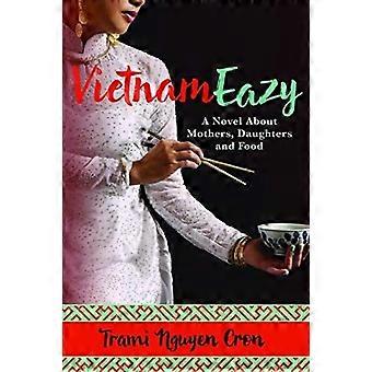 Vietnameazy a novel about food, mothers and daughters, told over three generations