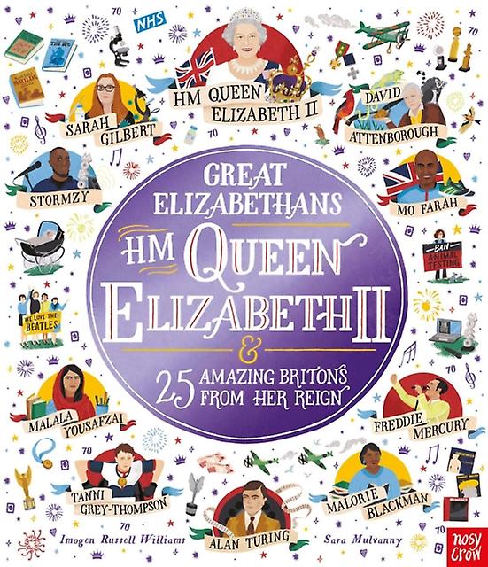 Great Elizabethans Hm Queen Elizabeth Ii And 25 Amazing Britons From Her Reign by Imogen Russell Williams Paperback Book