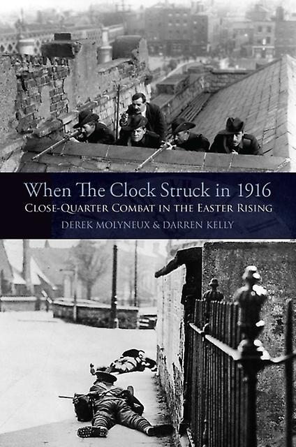 When The Clock Struck In 1916 by Darren Kelly Paperback Book
