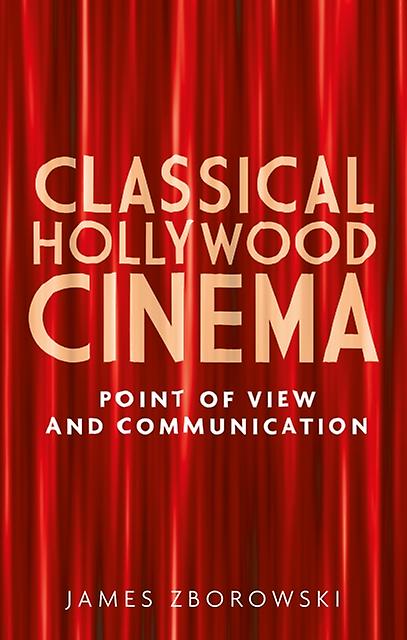 Classical Hollywood Cinema by James Zborowski Paperback Book