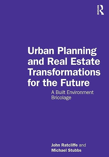 Urban Planning And Real Estate Transformations For The Future by Michael Stubbs Paperback
