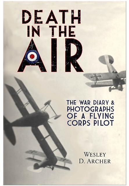 Death In The Air by Wesley D. Archer Paperback Book