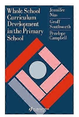 Whole School Curriculum Development in the Primary School