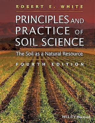 Principles and Practice of Soil Science