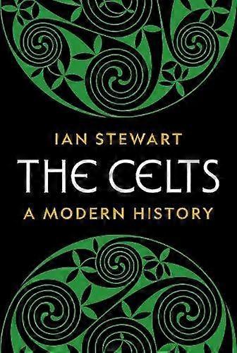 The Celts by Ian Stewart Hardback Book
