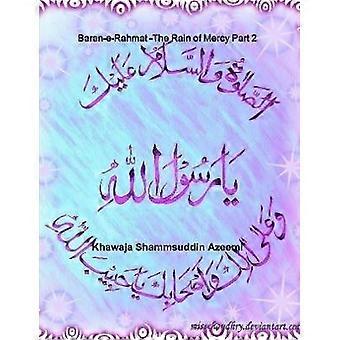 Baran-e-Rahmat - The Rain of Mercy Part 2