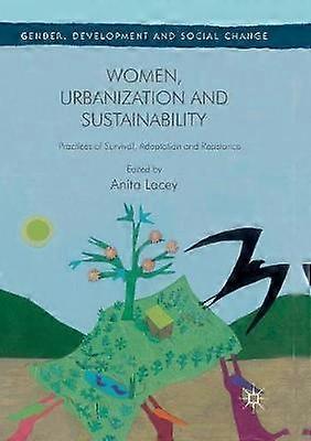 Women Urbanization and Sustainability