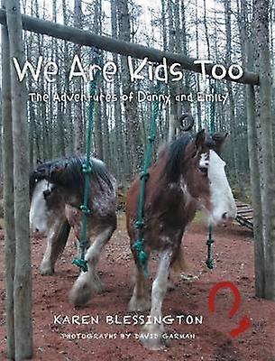 Wir sind auch noch Kinder