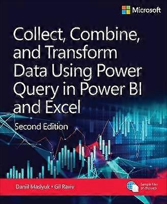 Collect Combine and Transform Data Using Power Query in Power BI and Excel