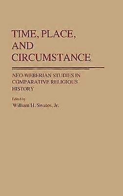 Time Place and Circumstance