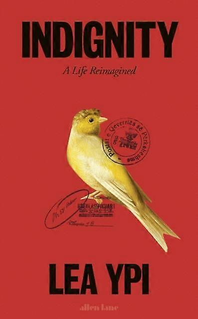 Indignity by Lea Ypi Paperback Book