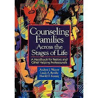 Counseling Families Across The Stages Of Life A Handbook For Pastors And Other H - Andrew J. Weaver - Paperback - en Book