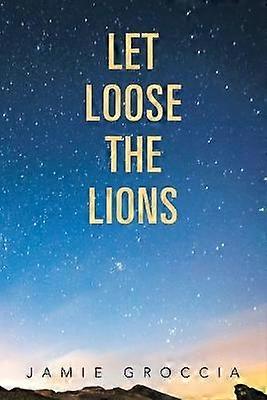 Let Loose the Lions