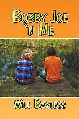 Bobby Joe 'n Me