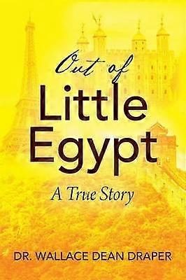 Out of Little Egypt