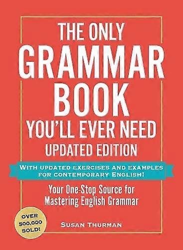 The Only Grammar Book Youll Ever Need Updated Edition by Susan Thurman Paperback