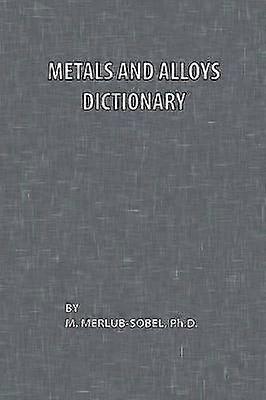 Metals and Alloys Dictionary