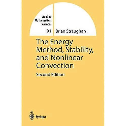 The Energy Method, Stability, and Nonlinear Convection