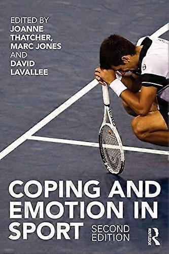 Coping and Emotion in Sport: Second Edition