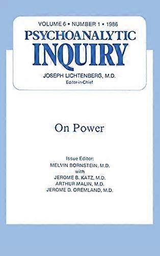 On Power: Psychoanalytic Inquiry, 6.1