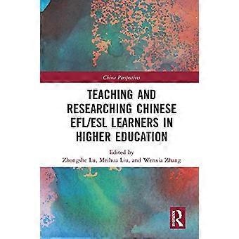 Lehre und Forschung chinesischer EFL/ESL-Lernender in der Hochschulbildung (China Perspectives)