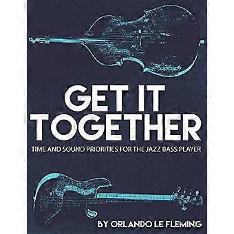 Get It Together: priorità di tempo e suono per il bassista jazz