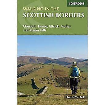 Vandre i de skotske grensene: Cheviots, Tweed, Ettrick, Moffat og Manor hills