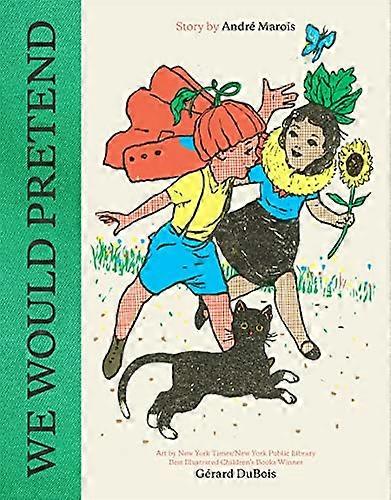 We Would Pretend