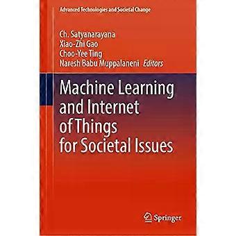 Machine Learning And Internet Of Things For Societal Issues - Springer Nature B.V