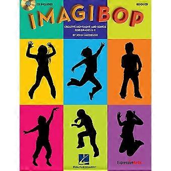 Imagibop: Kreativ bevegelse og sanger for klassetrinn K-2