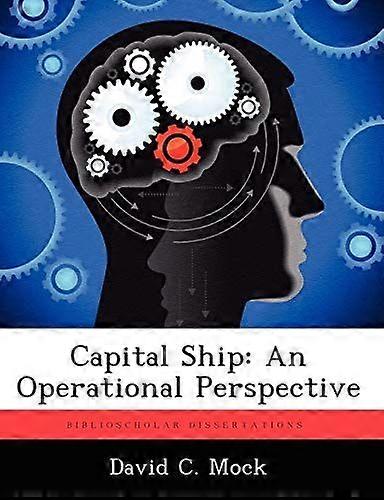 Capital ship an operational perspective