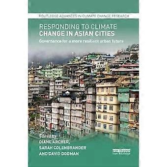 Responding To Climate Change In Asian Cities - Taylor & Francis Ltd - Paperback - en Book