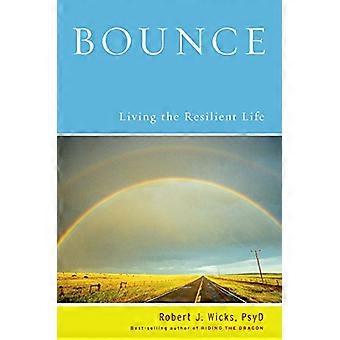 Bounce : Vivre la vie résiliente