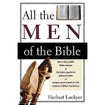 The All The Men Of The Bible Revised - Herbert Lockyer - Paperback - en Book
