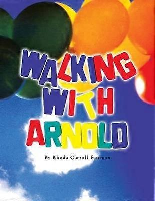 Walking with Arnold