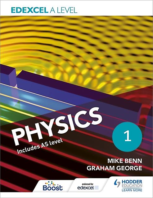 Edexcel A Level Physics Student Book 1 by Graham George Paperback Book
