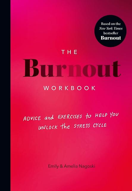 The Burnout Workbook by Emily Nagoski Paperback Book