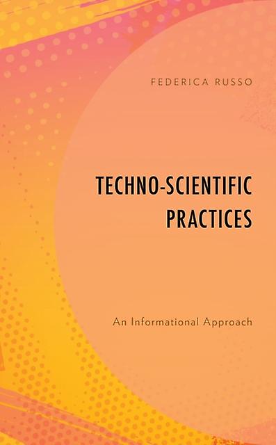 Technoscientific Practices by Russo & Federica & Assistant Professor & Univ Paperback Book