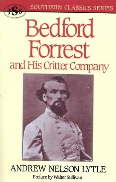Bedford Forrest by Andrew Nelson Lytle Paperback Book