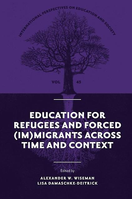 Education For Refugees And Forced Immigrants Across Time And Context Hardback Book