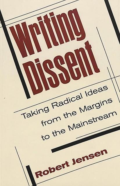 Writing Dissent by Robert Jensen Paperback